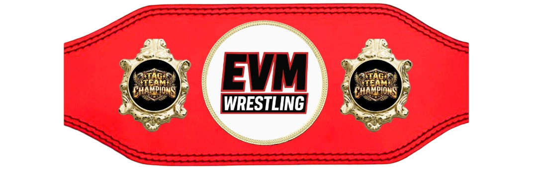 EVM Tag Team Championship belts